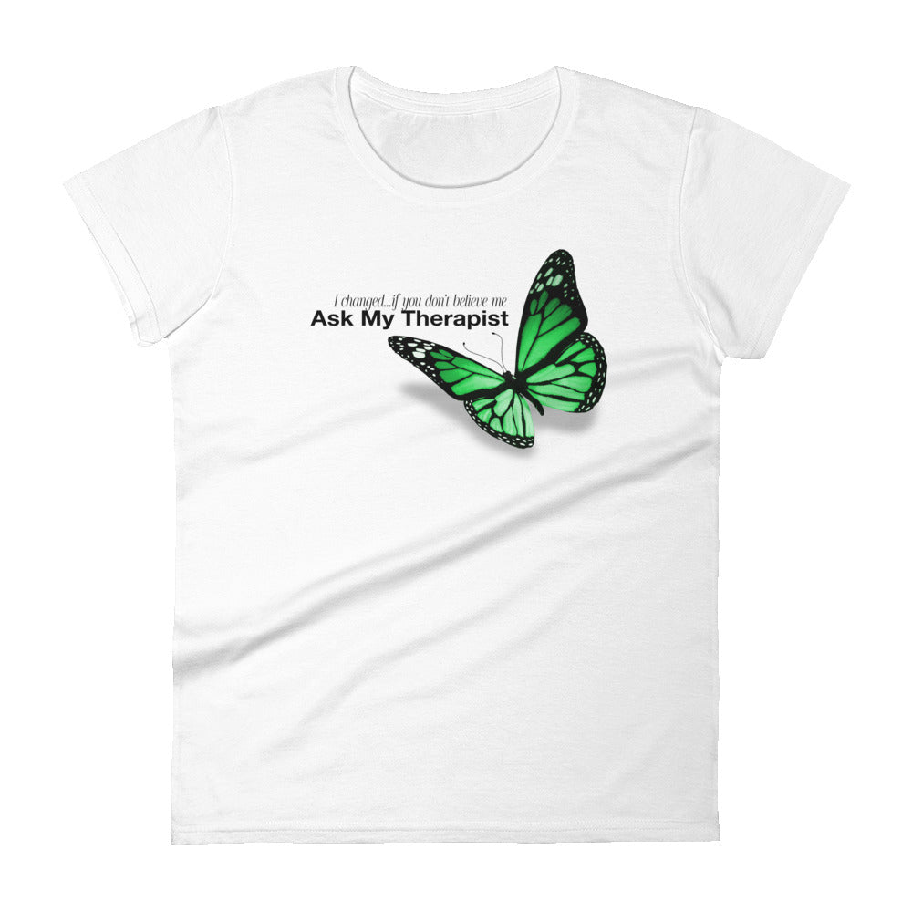 Women's "Ask My Therapist" t-shirt